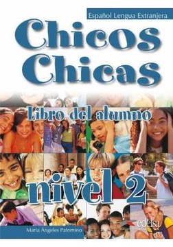 Chicos Chicas 2 Podręcznik María Ángeles Palomino