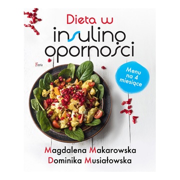 Dieta w insulinooporności Dominika Musiałowska