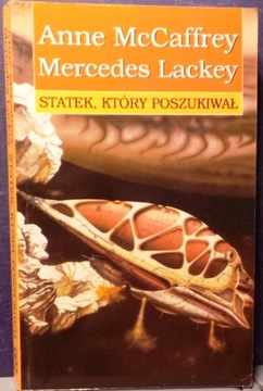 STATEK, który poszukiwał, Anne McCAFFREY [DW REBIS 1995]
