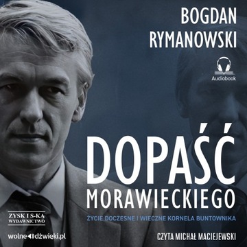 Dopaść Morawieckiego /CD audio/, Bogdan Rymanowski
