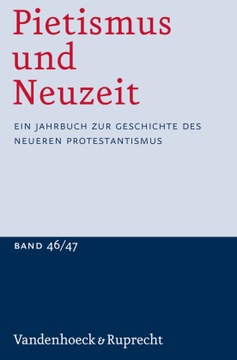 Pietismus und Neuzeit Band 46/47 - 2020/2021: Ein Jahrbuch zur Geschichte d