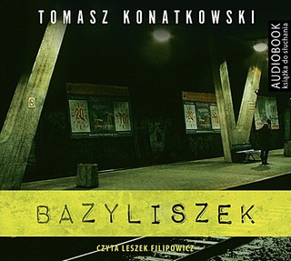 Bazyliszek - Tomasz Konatkowski CD MP3 Wyprzedaż
