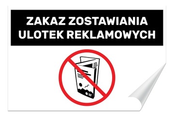 Naklejka ZAKAZ ZOSTAWIANIA ULOTEK REKLAMOWYCH 30x20 Samoprzylepna