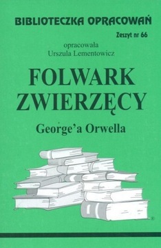 Opracowanie lektury Folwark zwierzęcy G. Orwella