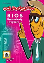 BIOS komunikaty i sygnały Od podstaw Kaczor