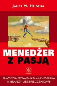Menedżer z pasją James M. Heidema