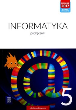INFORMATYKA SZKOŁA PODSTAWOWA 5 PODRĘCZNIK [KSIĄŻK