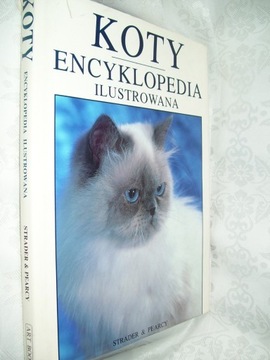 KOTY ENCYKLOPEDIA ILUSTROWANA - PRACA ZBIOROWA