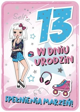 URODZINY KARTKI OKOLICZNOŚCIOWE dla nastolatek 13 lat ARMIN STYLE karnety