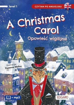 A Christmas Carol. Opowieść Wigilijna