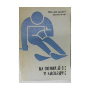 Jak doskonalić się w narciarstwie -