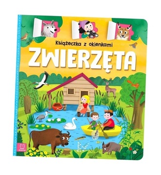 KSIĄŻECZKA Z OKIENKAMI. ZWIERZĘTA AGNIESZKA BATO..