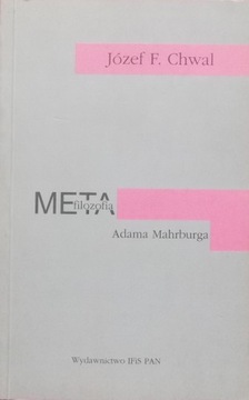 J. F. Chwal METAFILOZOFIA ADAMA MAHRBURGA