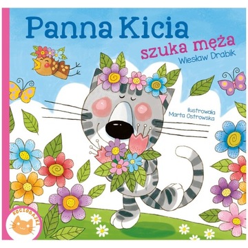 KSIĄŻECZKA PANNA KICIA SZUKA MĘŻA BAJKI WIERSZYKI