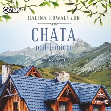 Chata pod jemiołą Halina Kowalczuk