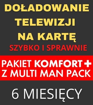 DOŁADOWANIE TNK PAKIET KOMFORT+ MULTI MAN PACK 6 m