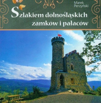 SZLAKIEM DOLNOŚLĄSKICH ZAMKÓW I PAŁACÓW LUBIN GÓRA