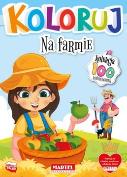 NA FARMIE. KOLORUJ, OPRACOWANIE ZBIOROWE