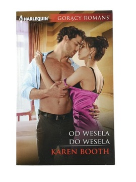Od wesela do wesela - Karen Booth
