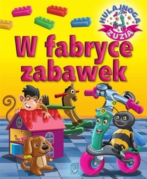 HULAJNOGA ZUZIA W FABRYCE ZABAWEK KAROLINA GÓRSKA
