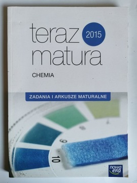 Teraz matura Chemia Zadania i arkusze maturalne