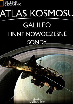 Atlas Kosmosu Tom 54 Galileo i Inne Nowoczesne Sondy