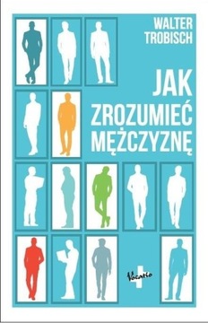 JAK ZROZUMIEĆ MĘŻCZYZNĘ WALTER TROBISCH