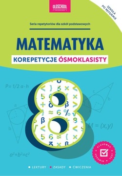Matematyka. Korepetycje ósmoklasisty - ebook
