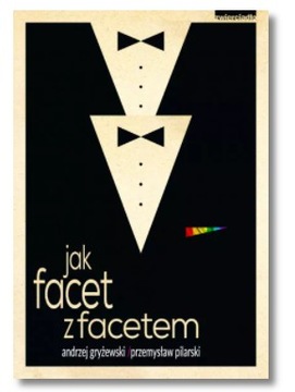 JAK FACET Z FACETEM ANDRZEJ GRYŻEWSKI NOWA