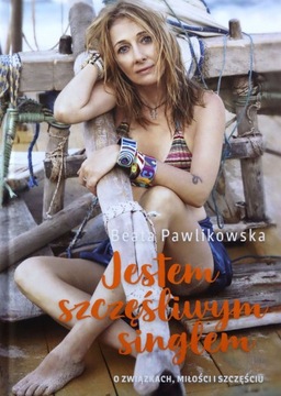 JESTEM SZCZĘŚLIWYM SINGLEM - Beata Pawlikowska [KS