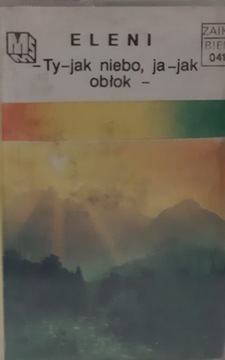 MC Eleni - Ty jak niebo, ja jak obłok