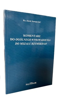 Komentarz do Ogólnego wprowadzenia do Mszału