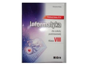 Informatyka SP 8 Teraz bajty Podr. MIGRA - Koba