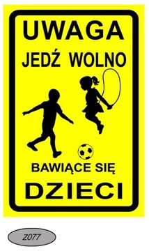 Odblaskowy Znak Zwolnij Uwaga na Bawiące się Dzieci