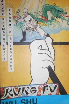 Kung Fu Wu Shu - J. Szymankiewicz