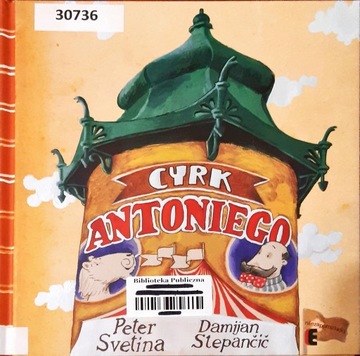 Cyrk Antoniego Damijan Stepancic, Peter Svetina