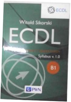 ECDL Podstawy pracy z komputerem - Witold Sikorski
