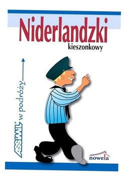 ASSIMIL W PODRÓZY. NIDERLANDZKI KIESZONKOWY. OPR. MIĘKKA JUSTYNA DOBRYCHŁOP