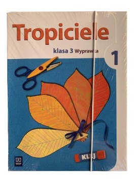 TROPICIELE KLASA 3 WYPRAWKA CZ.1 WSIP