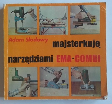 MAJSTERKUJĘ NARZĘDZIAMI , MAJSTERKOWANIE DLA KAŻDEGO SŁODOWY