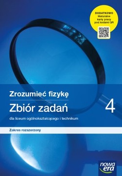 ZROZUMIEĆ FIZYKĘ 4 zbiór zadań Z/R NE 2022