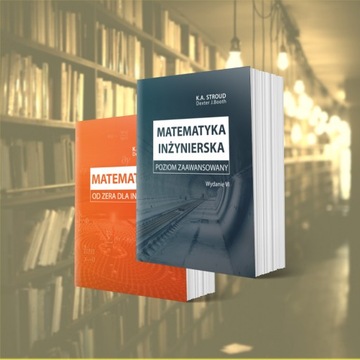 Matematyka od zera dla inżyniera Matematyka inżynierska Poziom zaawansowany