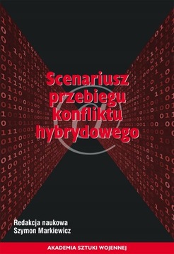 Scenariusz przebiegu konfliktu hybrydowego wojna