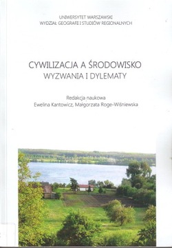CYWILIZACJA A ŚRODOWISKO WYZWANIA I DYLEMATY