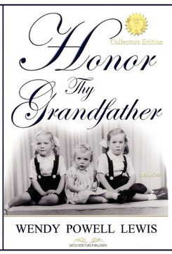 Honor Thy Grandfather Lewis Wendy Powell