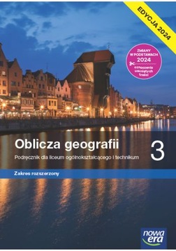 Oblicza geografii 3 Podręcznik ZR Nowa Era Edycja 2024