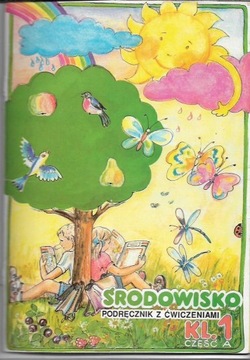 ŚRODOWISKO PODRĘCZNIK Z ĆWICZENIAMI KL. 1 część A.