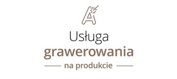 Usługa grawerowania - NA PRODUKCIE