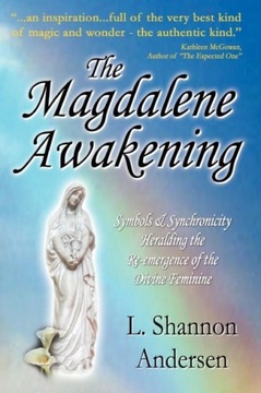 The Magdalene Awakening: Symbols and Synchronicity
