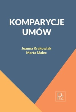 KOMPARYCJE UMÓW, KRAKOWIAK JOANNA, MALEC MARTA